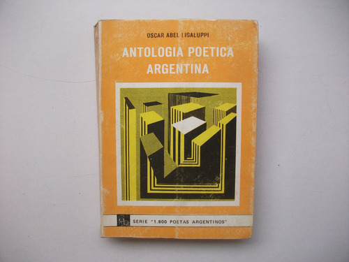 Antología Poética Argentina - Oscar Abel Ligaluppi