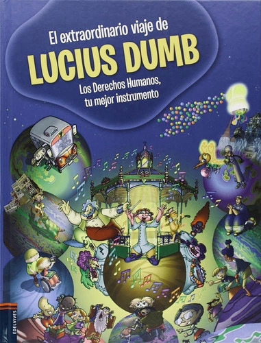 El Extraordinario Viaje De Lucius Dumbs