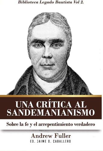 Libro: Una Critica Al Sandemanianismo: Sobre La Naturaleza D