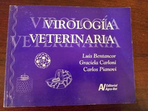 Virología Veterinaria: Virología Veterinaria, De Bentancor. Editorial Agro-vet, Tapa Blanda, Edición 2 En Español, 2007