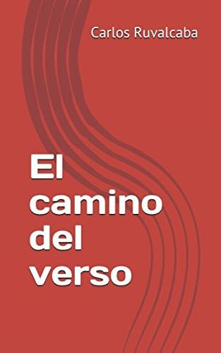 Libro: El Camino Del Verso (spanish Edition)
