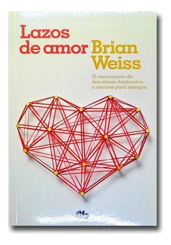 Lazos De Amor Brian Weiss Libro Físico