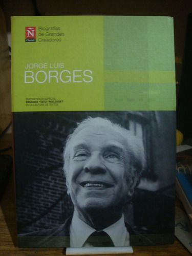 Jorge Luis Borges - Biografias De Grandes Creadores