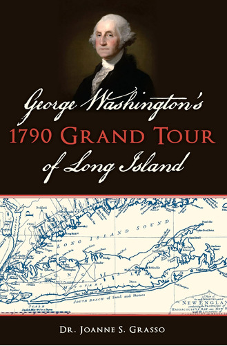 Libro:  George Washingtons 1790 Grand Tour Of Long Island