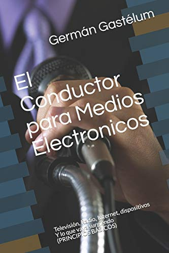 El Conductor Para Medios Electronicos: Televisión, Radio, En