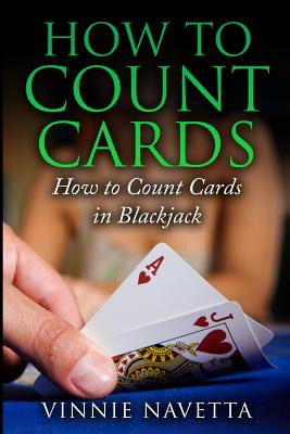 Libro How To Count Cards: How To Count Cards In Blackjack...