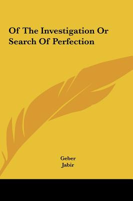 Libro Of The Investigation Or Search Of Perfection - Gebe...