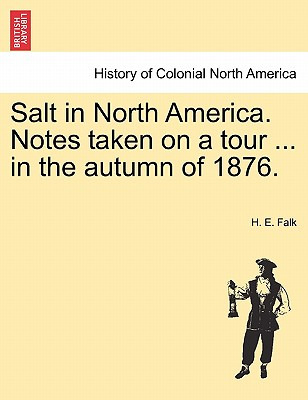 Libro Salt In North America. Notes Taken On A Tour ... In...