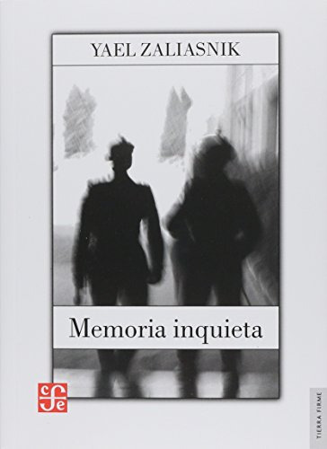 Libro Memoria Inquieta De Yael Zaliasnik Fce