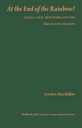 At The End Of The Rainbow?, De Gordon Macmillan. Editorial Columbia University Press, Tapa Dura En Inglés