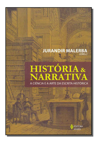 Libro Historia E Narrativa De Malerba Jurandir Vozes