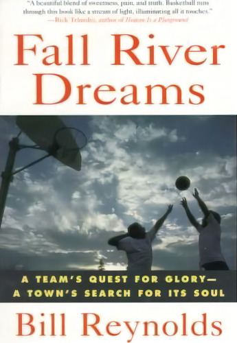 Fall River Dreams, De Bill Reynolds. Editorial St Martins Griffin, Tapa Blanda En Inglés
