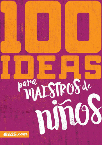 Libro:  100 Ideas Para Maestros De Niños (spanish Edition)