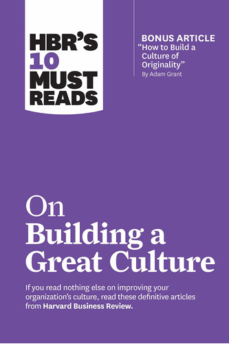Libro Hbr's 10 Must Reads On Building A Great Culture (wit