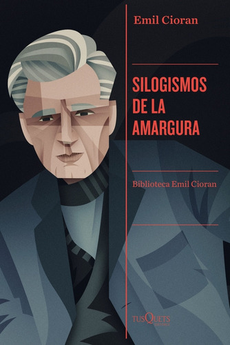 Silogismos De La Amargura - Cioran, Emil