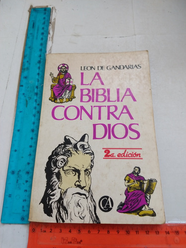 La Biblia Contra Dios León De Gandarias Costa Amic Editores