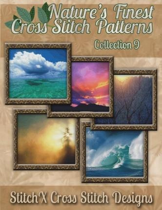 Nature's Finest Cross Stitch Pattern Collection No. 9 - T...