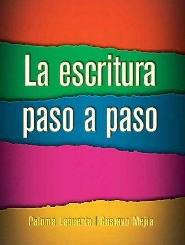 La Escritura Paso A Paso - Lapuerta, Paloma, de Lapuerta, Paloma. Editorial Pearson en inglés