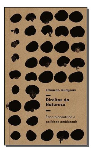 Libro Direitos Da Natureza Etica Bioc E P Ambientais De Gudy