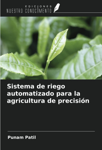 Libro: Sistema De Riego Automatizado Para La Agricultura De