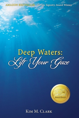 Libro Deep Waters: Lift Your Gaze - Clark, Kim M.