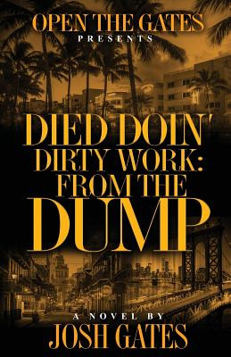 Libro Died Doin' Dirty Work: From The Dump - Gates, Josh