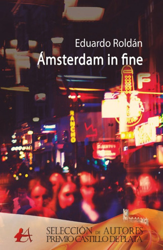 Amsterdan In Fine, De Roldán, Eduardo. Editorial Adarve, Tapa Blanda En Español