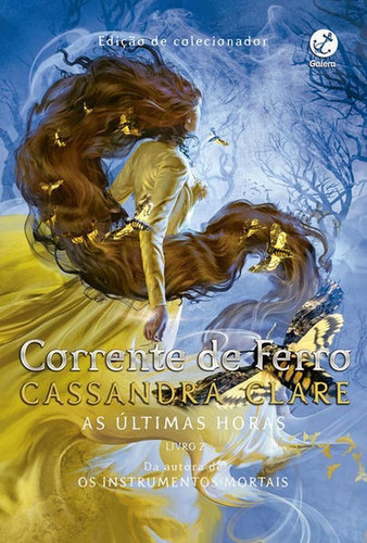 Corrente De Ferro (vol. 2 As Últimas Horas) - Vol. 2, De Clare, Cassandra. Editora Galera Record, Capa Mole Em Português