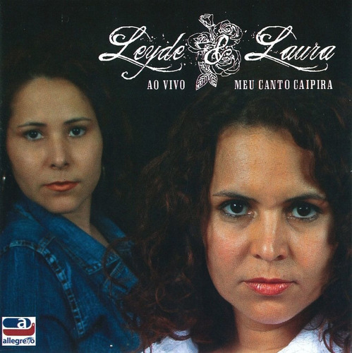 Cd - Leyde & Laura - Ao Vivo Meu Canto Caipira