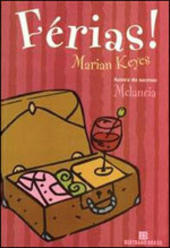 Férias, De Keyes, Marian. Editora Bertrand Brasil, Capa Mole Em Português