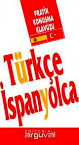 Turkce Ispanyolca Guia Practica De Conversacion (turco Españ