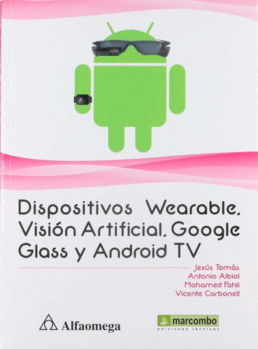 Libro Dispositivos Wearable, Visión Artificial, Google Glass