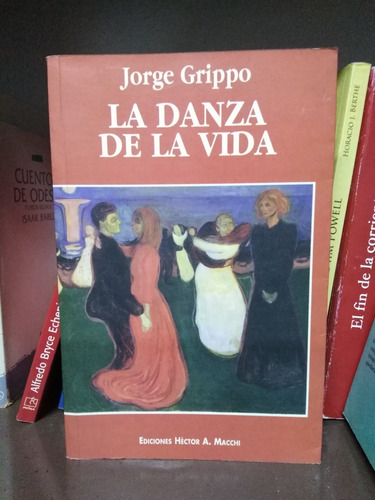 La Danza De La Vida- Jorge Grippo (Usado)