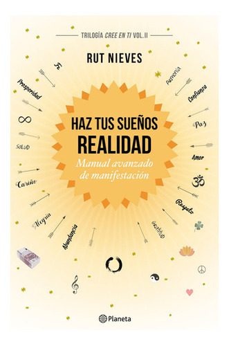 Haz Tus Sueños Realidad De Rut Nieves- Planeta