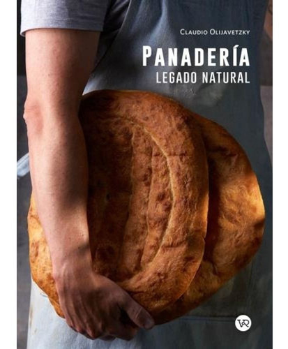 Panaderia Legado Natural - Claudio Olijavetzky