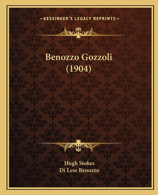 Libro Benozzo Gozzoli (1904) - Stokes, Hugh
