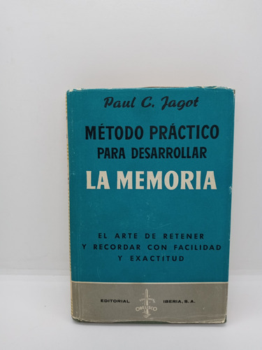 Método Práctico Para Desarrollar La Memoria - Paul C. Jagot 