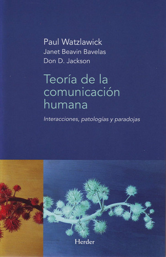 Teoría De La Comunicación Humana: Interacciones, Patol 81knr