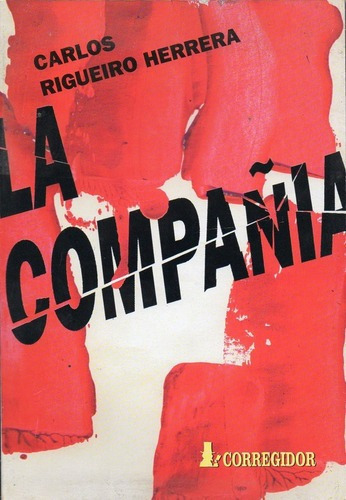 Compañía, La, de Rigueiro Herrera, Carlos. Editorial CORREGIDOR en español