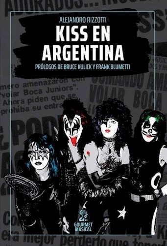 Imagen 1 de 1 de Libro Kiss En Argentina - Alejandro Rizzotti