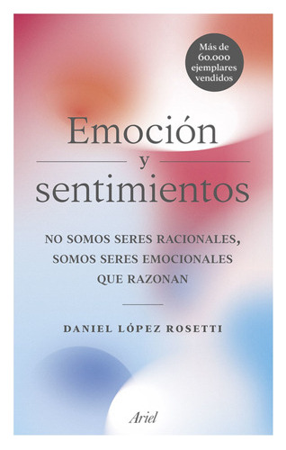 Libro Emoción Y Sentimientos - Daniel López Rosetti