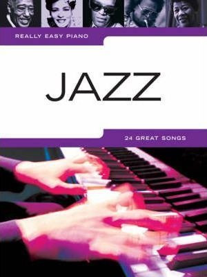 Really Easy Piano : Jazz - Sin Autor (importado)