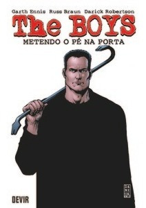 Livro The Boys Volume 12: Metendo O Pé Na Porta