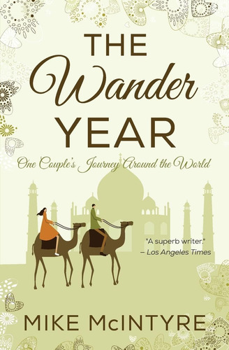 Libro: The Wander Year: One Couples Journey Around The Worl