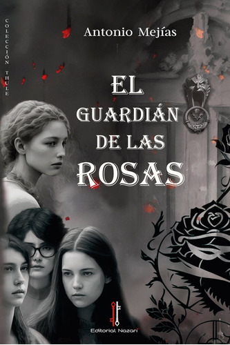Libro El Guardiãn De Las Rosas - Mejã­as, Antonio