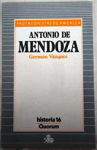 Antonio De Mendoza - Germán Vázquez - Biografía - 1987