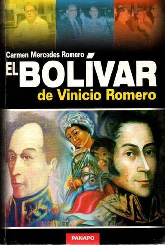 El Bolivar De Vinicio Romero Carmen Mercedes Romero  