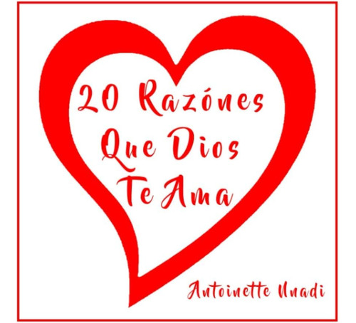 Libro: 20 Razónes Que Dios Te Ama: 20 Reasons Why God Loves