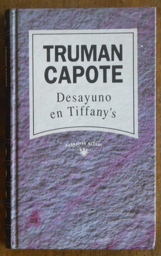 Truman Capote - Desayuno En Tiffany' S