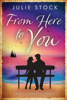 Libro From Here To You - The Complete Series - Stock, Julie
